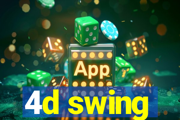 4d swing